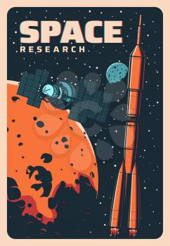 Space rocket and satellite. Mars colonization vintage vector poster. Shuttle in galaxy on alien planet orbit. Space research, martian exploration mission retro card. Universe and cosmos investigation
