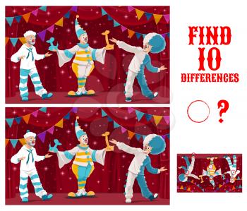 Find differences game. Cartoon circus clowns, vector. Matching kids education game or puzzle, memory riddle, maze or attention test with sailor, jester and illusionist clowns performing on stage