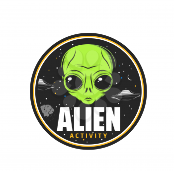 Alien activity icon, UFO space attack in universe and martian abduction zone vector sign. Aliens contact and invasion or paranormal activity area symbol with humanoid spaceship in galaxy planets