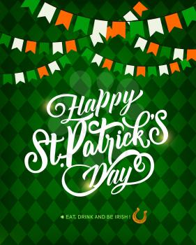St. Patrick Day holiday vector greeting card, lettering and horseshoe. Red, green and white irish color flags garland on checkered background. Saint Patricks Irish festival, celtic party invitation