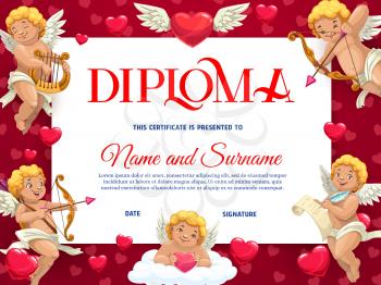 Saint Valentines day kids diploma template with cherubs characters. Child kindergarten diploma, children education achievement award. Cupids on cloud with arrow and bow, lyre and heart cartoon vector