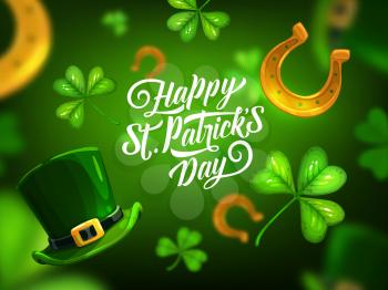 Happy St. Patrick Day greeting card, cartoon vector poster with lettering, shamrocks, green leprechaun hat and gold horseshoes on blurred background. Saint Patricks traditional festival, celtic party