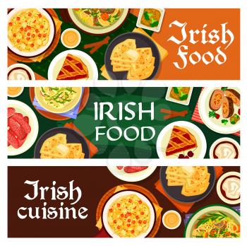 Irish food vector homemade pork sausages, cherry pie and vegetable stuffed beef, potato pancake farl, broccoli pudding and fish soup. Irish stew, cheese sauce, mashed potato with cabbage colcannon
