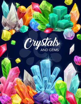 Crystal gems, cartoon vector poster with gemstones and jewel rocks, minerals, Natural multicolored gem stones opal, emerald, quartz glass, jewelry and geology magic crystals, fantasy treasures, assets