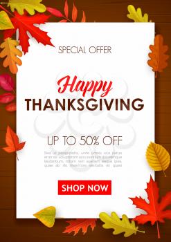 Happy Thanksgiving vector sale poster, special offer shopping promo with autumn leaves on wooden background. Store, mall and market online promotion with cartoon fallen leaf of oak, birch and maple