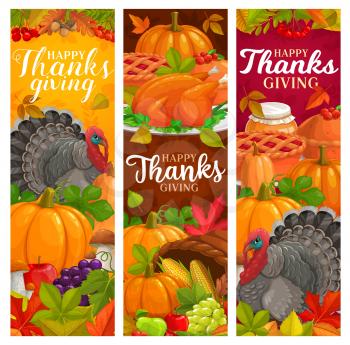 Happy Thanksgiving vector banners with falling leaves, autumn harvest, pumpkin pie, turkey, honey and fruits. Mushrooms, maple, oak or poplar and birch with rowan foliage. Thanks Giving day greetings