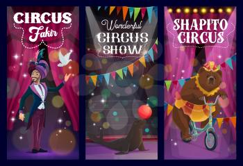 Shapito circus magician, trained bear and seal vector banners. Cartoon carnival show performers of amusement park, top tent stage with illusionist doing tricks, animals riding bike and juggling