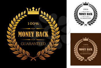 Laurel wreath enclosing 100 percent money back guaranteed labels with crown overhead in different colors suitable for various business types