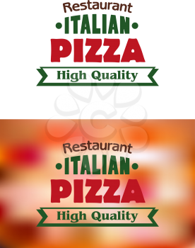 Italian Pizza high quality banner or label for a pizzeria with text on a white background and a blurred background of a pizza topping