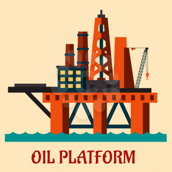 Cartoon  sea oil platform rising above the sea drilling for offshore oil, flat style