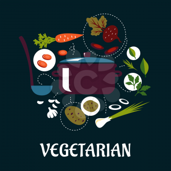 Vegetarian dish flat infographic with pan and ladle surrounded fresh potato, carrot, beet, onion, leek, garlic vegetables and sprigs of herbs
