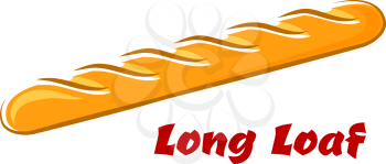 Cartoon long loaf of french baguette with crunchy golden crust isolated on white background with caption Long Loaf for bakery design