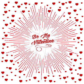 Be my Valentine script and starburst with red hearts. For holiday background design or greeting card design