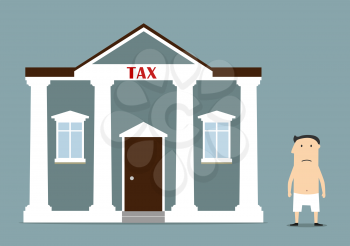 Cartoon depressed businessman was left without anything after taxes. For bankruptcy and tax problem concept design