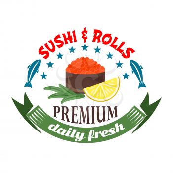 Daily fresh sushi and rolls badge for restaurant menu design with salmon roe gunkan maki sushi served with lemon fruit, framed by starry arch with fishes and retro ribbon banner