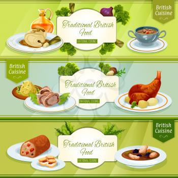 British cuisine national dishes banner with scottish chicken soup, smoked trout pate, rabbit with potato, beef wellington in pastry coat, cod in mustard sauce, kidney soup, fruit cake, scones