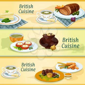 British cuisine banners with fish and potato chips, irish stew, roast beef with yorkshire pudding, baked beef, cucumber sandwich, baked scottish egg, sorrel cream soup and watercress soup