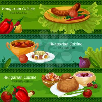 Hungarian cuisine restaurant menu banners with set of traditional sausage, meat and pepper stew, beef goulash, vegetable salad with salami and egg, onion soup in bread bowl, cherry soup