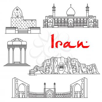 Iran architecture and landmarks vector thin line icons of Tomb of Mordecai and Esther, Shirazi Mausoleum, Shah Cheragh Mausoleum, Jama Masjid, Naqsh-e Rustam and Cube of Zoroaster. Historic buildings,