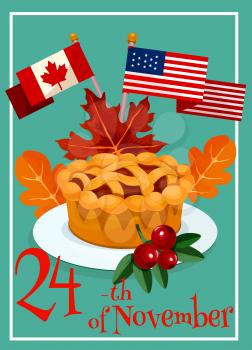 Thanksgiving Day greeting card design. Vector elements of canada and america flags, sweet pumpkin cheese pie on plate, maple and oak leaves, text