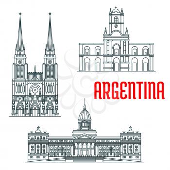 Argentina famous buildings vector facades. Basilica of Our Lady of Lujan, Buenos Aires Cabildo, Palace of the Argentine National Congress. Historic religious and state architecture. Vector linear icon