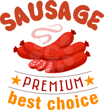 Sausage fast food emblem for grill food, hot dog menu. Premium best choice label with text and icons of sausage fast food products for restaurant menu card, signboard sticker design
