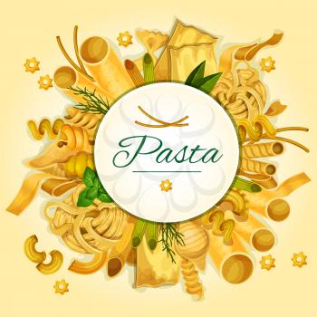 Italian pasta, spaghetti and macaroni banner of traditional italian cuisine dried noodles with basil, spinach, dill and round badge with copy space. Restaurant menu, food design