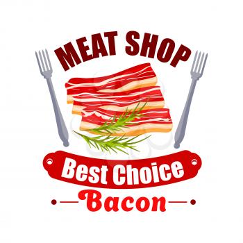 Meat shop sign with bacon and fork. Strip of streaky pork belly, garnished with thyme twig. Cafe menu symbol or butcher shop badge design