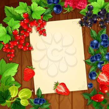 Message blank page note design of berries on wooden background. Vector bunches of strawberry, cherry and raspberry, blackberry and blueberry, black currant or red currant, gooseberry and briar. Poster