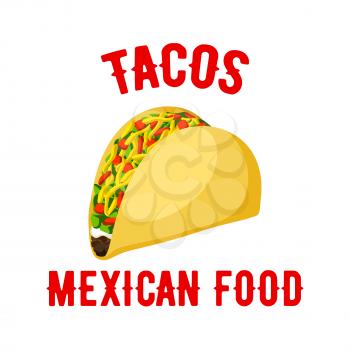 Tacos icon. Mexican fast food snack vector isolated emblem of spicy taco. Corn or wheat tortilla with vegetables or bee of chicken meat filling, fresh meat cutlet and vegetables lettuce. Fastfood meal