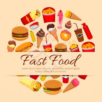 Fast food vector poster of burgers, sandwiches snacks and desserts, hot dog, hamburger and cheeseburger, french fries and pizza, coffee or soda drink and ice cream, burrito or gyros kebab. Fastfood me