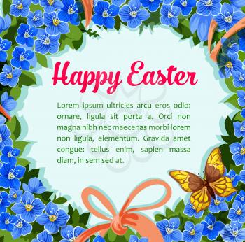 Happy Easter poster or paschal greeting template of spring blue flowers wreath, ribbon bow and butterflies. Vector design for Easter or catholic and orthodox Resurrection Sunday religion holiday