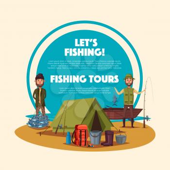Fishing tour cartoon poster. Fishermen are standing with trophy fish near fishing camp with boat, fishing rod, tent, backpack, campfire pot, boots and bucket. Fishing sport, camping, recreation design