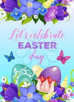 Easter greeting poster of paschal eggs and spring flowers bunch of crocuses, daffodils and tulips with butterfly. Vector design template for Happy Easter religion celebration holiday