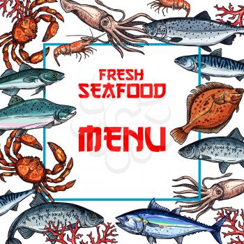 Seafood menu vector template for fish and sea food restaurant. Fresh tuna, salmon and lobster crab, trout or flounder and mackerel sprat, shrimp prawn and squid for Japanese Oriental gourmet cuisine