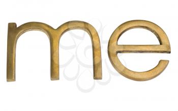 Close-up of a word 'me'