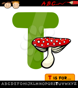 Cartoon Illustration of Capital Letter T from Alphabet with Toadstool for Children Education