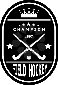 Black badge emblem for the team field hockey with crown. Vector illustration