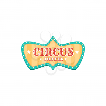 Big top circus advertisement isolated tickets booth banner. Vector come all on magic or freak show, funfair playground. Fairground festival party announcement, sale of invitation tickets
