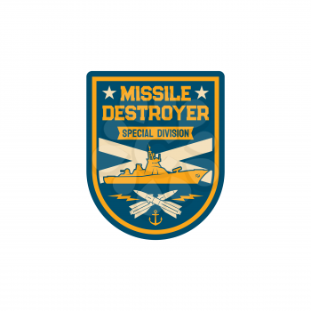 Missile destroyer special division isolated maritime navy chevron with crossed torpedoes and submarine isolated patch on military uniform. Guided-missile destroyer launching anti-aircraft missiles