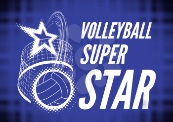 Volleyball super star design badge or logo. Vector illustration with halftone effect.