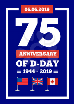 D-day 75th anniversary of the naval landing operation during the Second World War by the forces of the USA, Great Britain, Canada. Vector illustartion on blue background