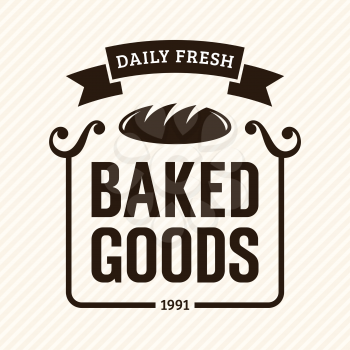 Baked Goods, vintage bakery label, vector illustration
