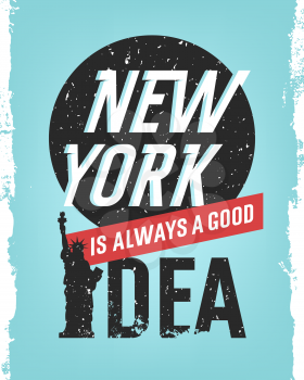 Motivational Quote Design. Typographic creative poster concept. Vintage hipster illustration. New York
