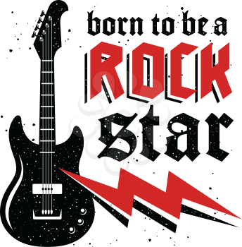 Typography slogan for t-shirt design, fashion badge or patch. Graphic Tee. Vector illustration with a guitar and a fashion slogan Born to be a Rock Star