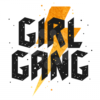 Slogan illustration for girl t-shirt print design, trendy graphic tee with girl slogan and golden lightning, vector
