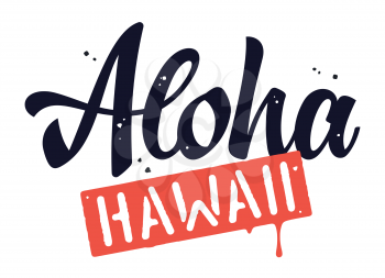Aloha Hawaii t-shirt print. Hawaiian language greeting typography. Vector