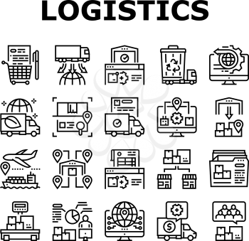 Logistics Business Collection Icons Set Vector. Ship And Airplane Shipment, Eco Delivery Truck And Storehouse Global Logistics Service Black Contour Illustrations