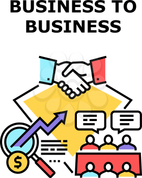 B2B Business Vector Icon Concept. B2B Business Commerce And Partnership, Businessperson Conversation And Successful Deal With Customer Or Contractor. Professional Occupation Color Illustration