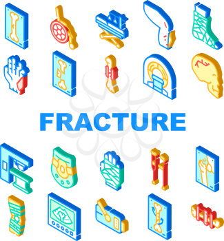 Fracture Accident Collection Icons Set Vector. Bone And Hand, Leg And Skull Fracture Trauma, Hospital Treatment Equipment And Rehabilitation Tool Isometric Sign Color Illustrations
